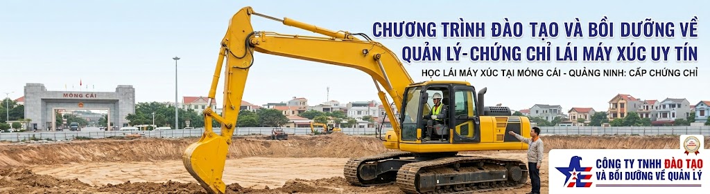 hoc-lai-may-xuc-tai-mong-cai-quang-ninh-cap-chung-chi-uy-tin